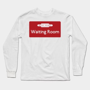 Waiting Room Long Sleeve T-Shirt